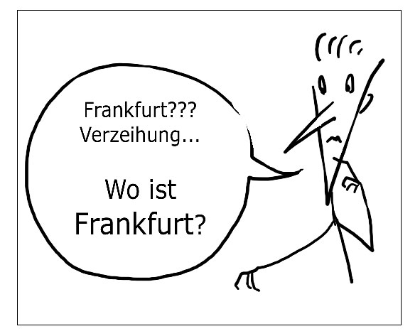Verzeihung... Wo ist Frankfurt? · Perdón... ¿Dónde está Fráncfort? · Pardon... Where is Frankfurt? · Pardon... C'est où, Francfort?