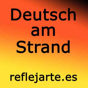 Deutsch am Strand · reflejarte.es/DeutschamStrand