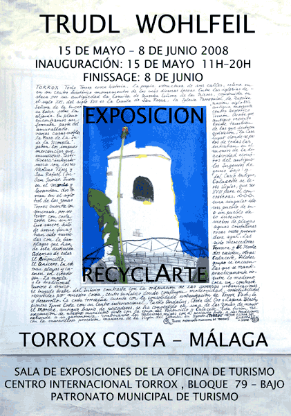 Trudl Wohlfeil - Plakat der Ausstellung recyclArte in Torrox Costa Mai/Juni 2008 - Cartel de la exposición  reyclArte  en Torrox Costa en mayo/junio de 2008 