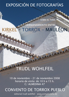 Plakat der Foto-Ausstellung Kirkel-Torrox-Mauléon in Torrox Pueblo November 2008 - Cartel de la exposición  Kirkel-Torrox-Mauléon  en Torrox Pueblo en noviembre de 2008 
